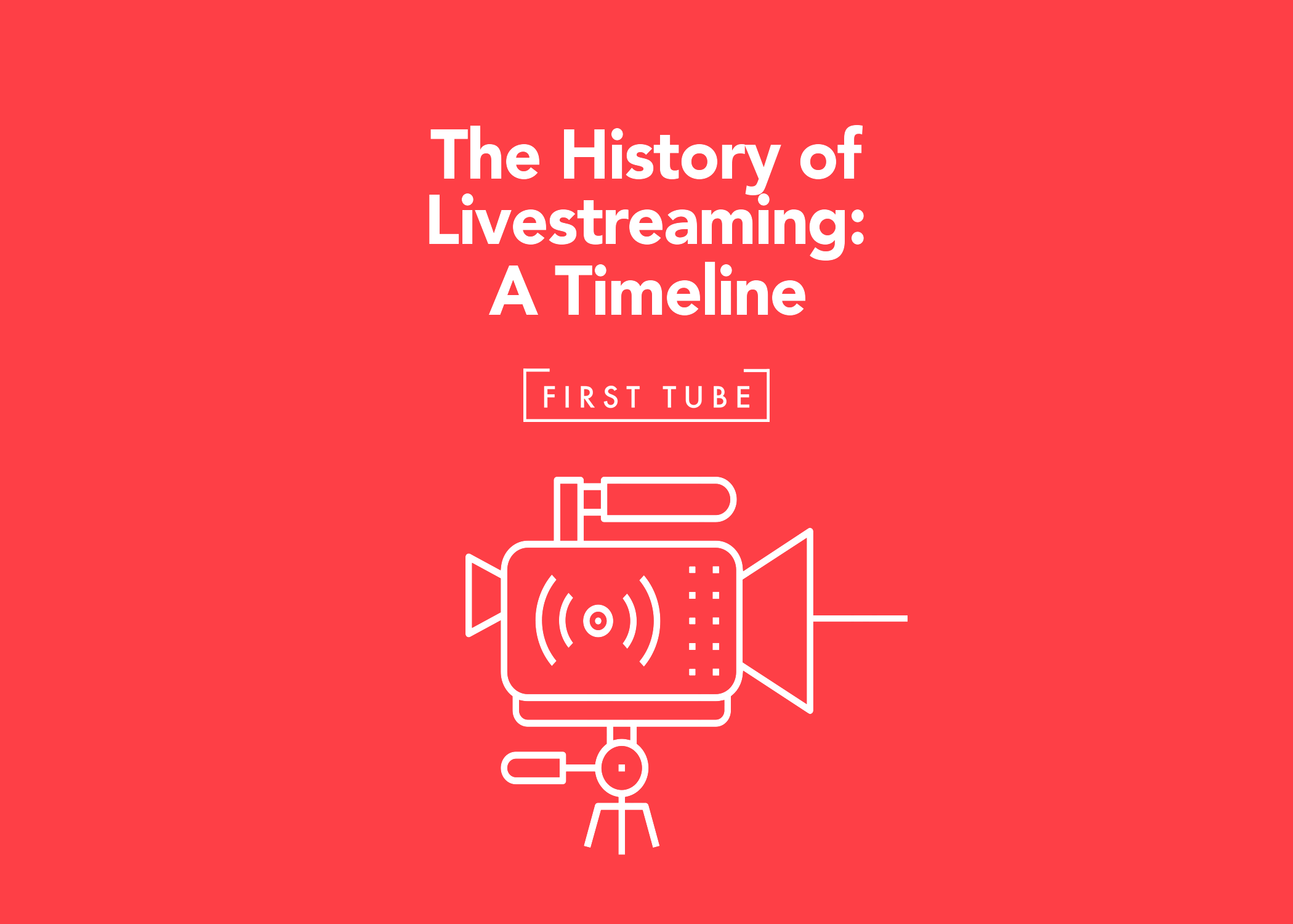 FROM LIVESTREAMING TO LIVE DIGITAL EXPERIENCES: A TIMELINE